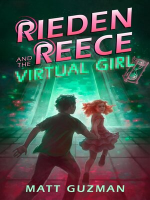 cover image of Rieden Reece and the Virtual Girl